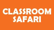 Classroom Safari